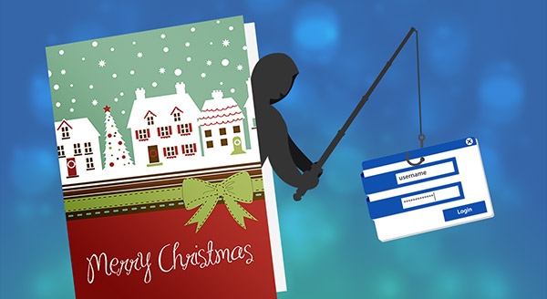 Don’t Get Reeled in by Holiday Phishing Attacks