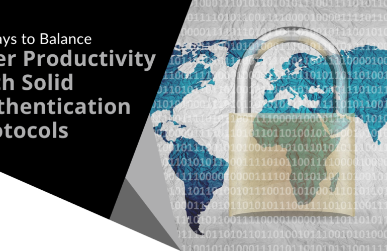 5 Ways to Balance User Productivity with MFA Protocols